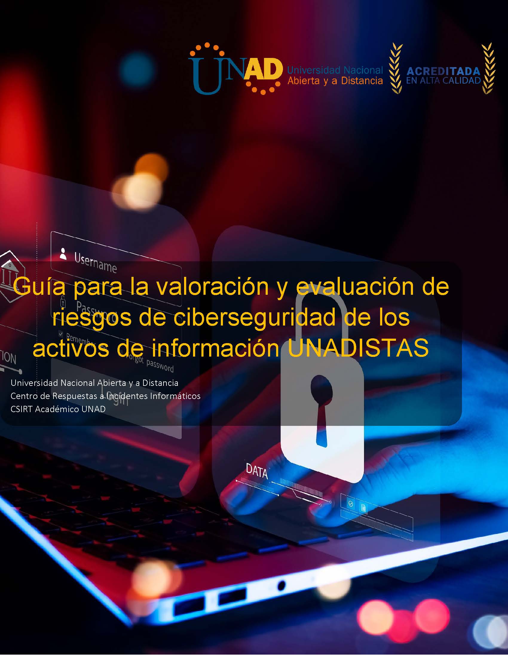 Guia para la valoración y evaluación de riesgos de ciberseguridad de los activos de información UNADISTAS